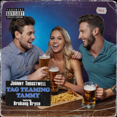 Tag Teaming Tammy