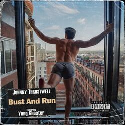 Bust And Run
