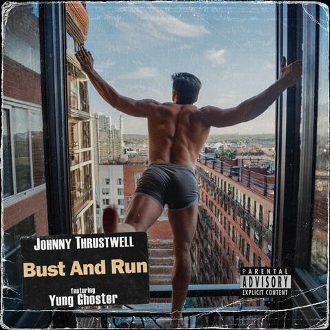 Bust And Run