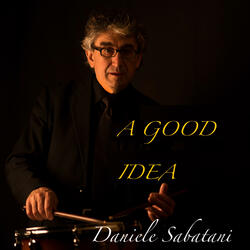 A GOOD IDEA (feat. Andrea Guerrini, Davide Zaramella, Loris Ceroni & Gabriele Zanchini)