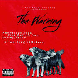 The Warning (feat. Sammy Bravo, MetrosOwn & Tony Tone)