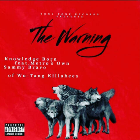 The Warning (feat. Sammy Bravo, MetrosOwn & Tony Tone)