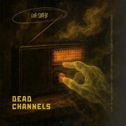 Dead Channels