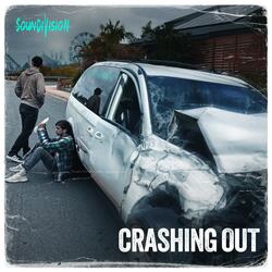 Crashing Out