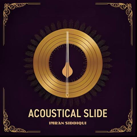 Acoustical Slide