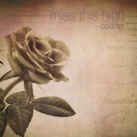 Miss This High