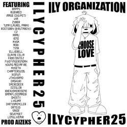 ILYCYPHER25 (feat. way too many fuckign people where distrokid had a problem with it so i have to do this instead fuck you)