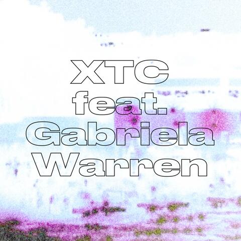 XTC (feat. Gabriela Warren)