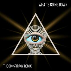 What's Going Down (The Conspiracy Remix)