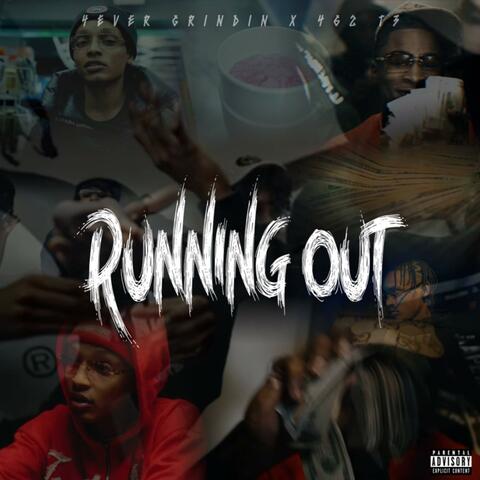 Running Out (feat. 4EverGrindin)