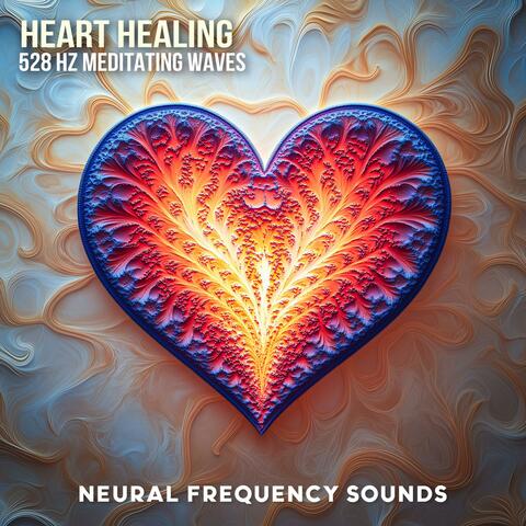 Heart Healing Meditation: 528 Hz for Inner Peace