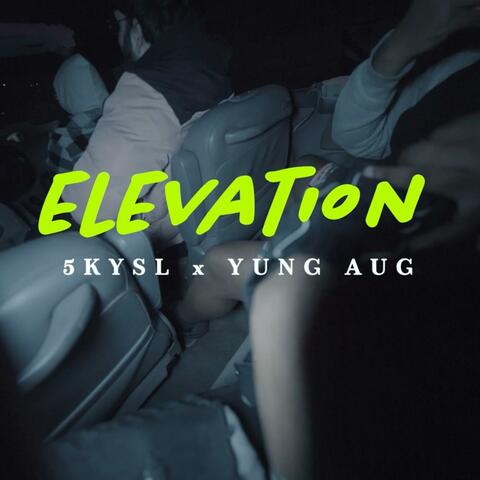 Elevation (feat. 5KYSL)