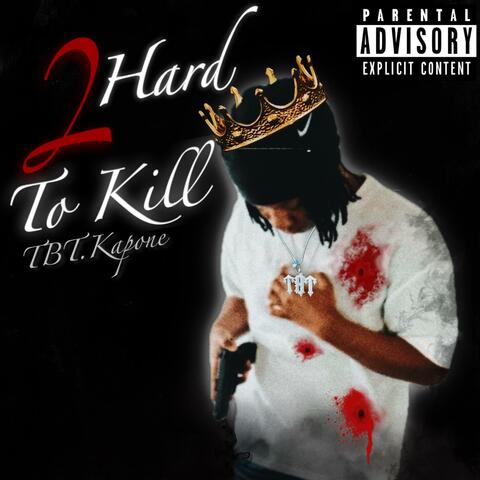 2 Hard To Kill (EP)