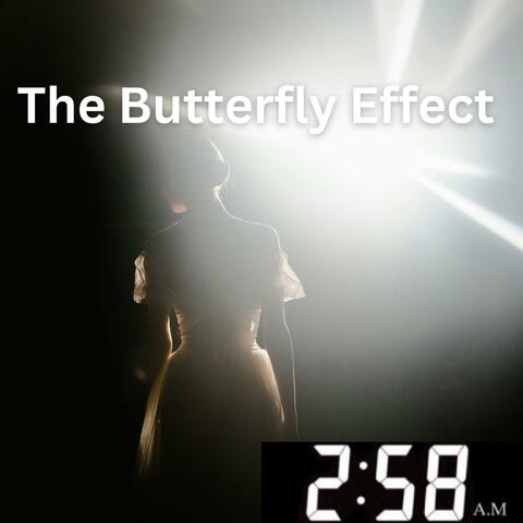 The Butterfly Effect