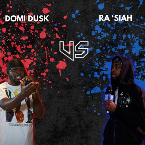 Domi Dusk vs Ra'siah