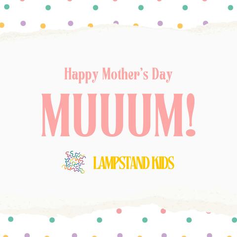 MUUUM!