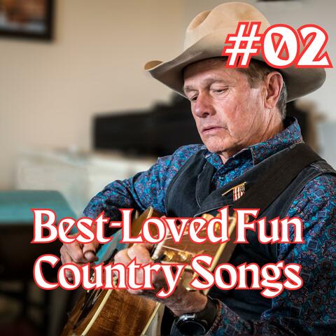 Playlist 02 (Best Loved Fun Country Songs)