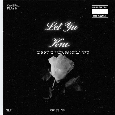 R1kky X Prof (Let Yhu Kno)