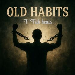Old Habits