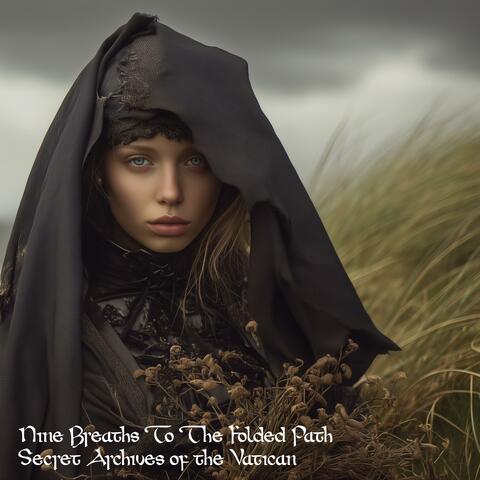 Nine Breaths To The Folded Path