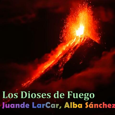 Los Dioses de Fuego (feat. Alba Sánchez)