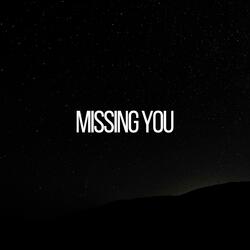 Missing You