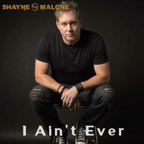 I Ain't Ever