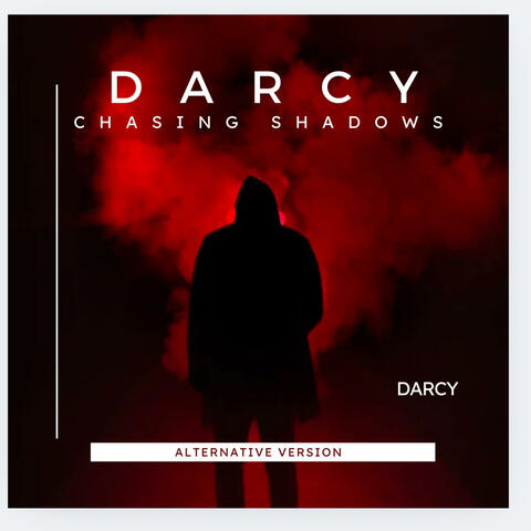 Chasing Shadows (Alternative Version)