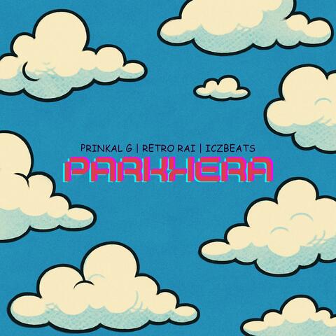 Parkhera (feat. Prinkal G)