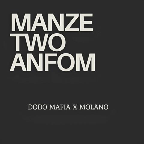 Manzè Two Anfòm (feat. Molano)