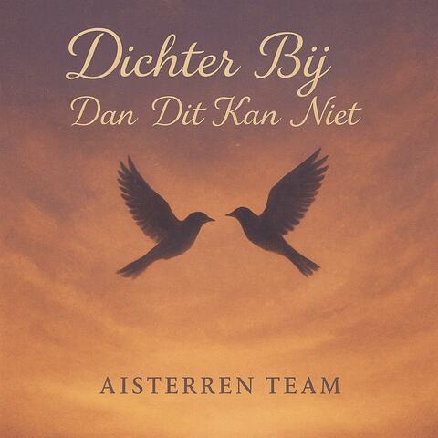 Dichter Bij Dan Dit Kan Niet