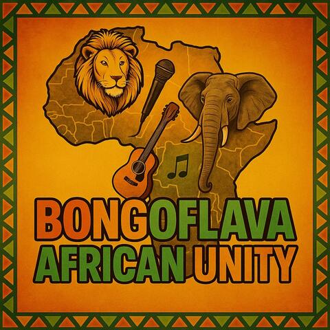 BONGOFLAVA AFRICAN UNITY