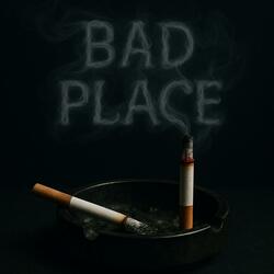 Bad Place