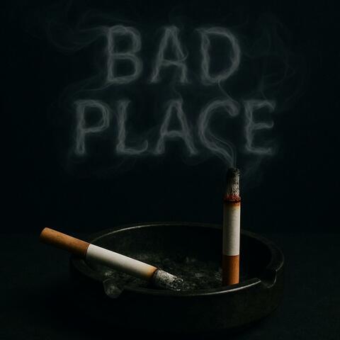 Bad Place