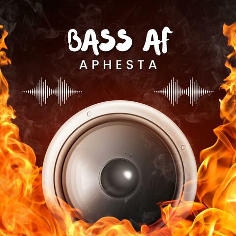 Bass AF