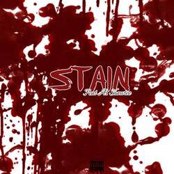 Stain (feat. A1 Shawtee)