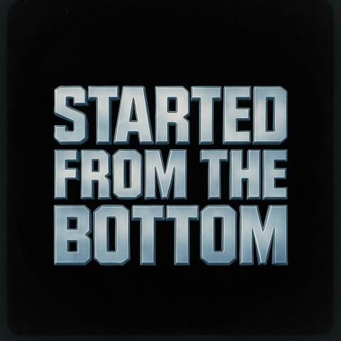 Started From the Bottom (feat. Rectone)