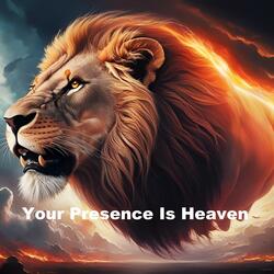 Your Presence Is Heaven (Deep Prayer)