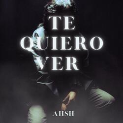 Te Quiero Ver
