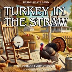 Turkey in the Straw (Appalachian Bluegrass LYRIC Version)