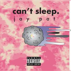 Can't Sleep