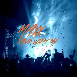 Rave With Me