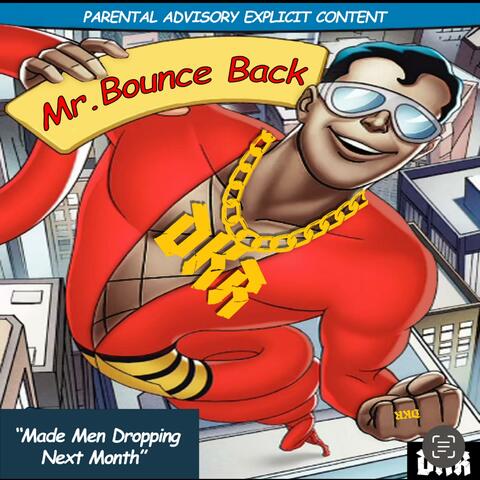 Mr. Bounce Back