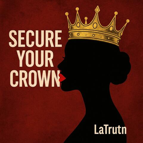 Secure Your Crown