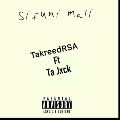 $ifuni Mali (feat. Ta Jxck)
