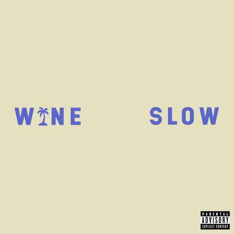 Wine Slow