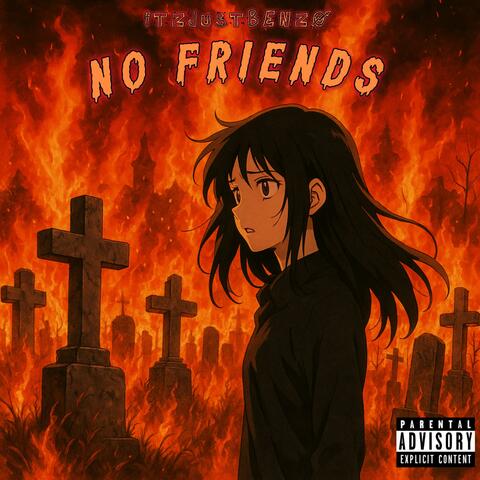 No Friends