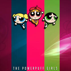 Powerpuff Girls (Fully Re-Mastered Audio)