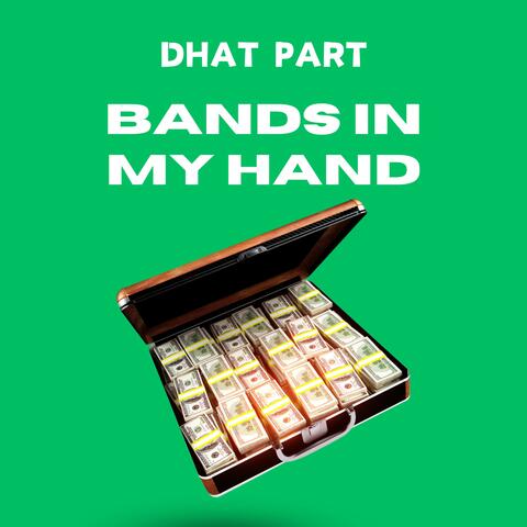 Bands In My Hand