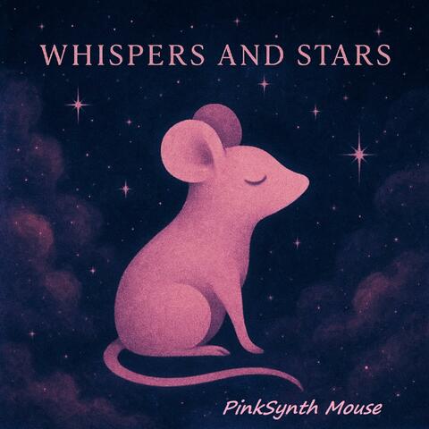 Whispers and Stars
